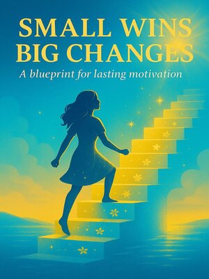cover image of Small Wins, Big Changes